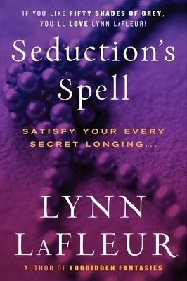 Seduction's Spell(English, Paperback, LaFleur Lynn)