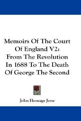 Memoirs Of The Court Of England V2(English, Paperback, Jesse John Heneage)