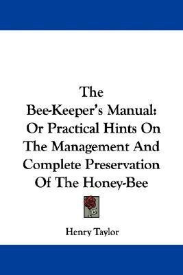 The Bee-Keeper's Manual(English, Paperback, Taylor Henry)