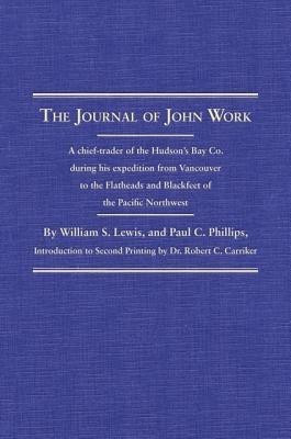 The Journal of John Work(English, Hardcover, Lewis William S.)