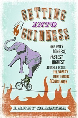 Getting Into Guinness(English, Hardcover, Olmsted Larry)