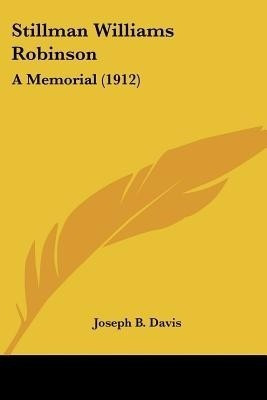 Stillman Williams Robinson(English, Paperback, Davis Joseph B)