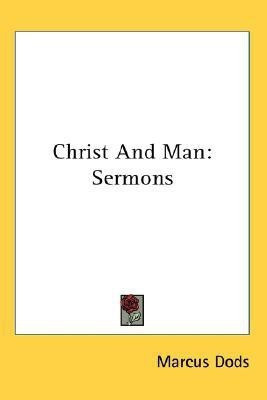 Christ And Man(English, Paperback, Dods Marcus)