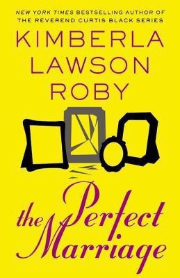 Perfect Marriage(English, Hardcover, Roby Kimberla Lawson)