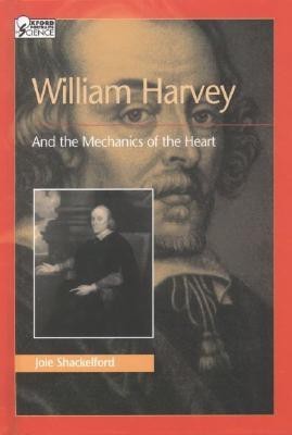 William Harvey and the Mechanics of the Heart(English, Hardcover, Shackelford)