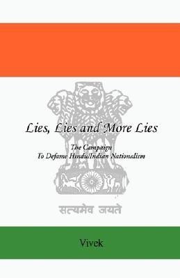 Lies, Lies and More Lies(English, Paperback, Vivek)