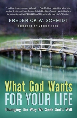 What God Wants For Your Life(English, Paperback, Schmidt Frederick W)