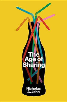 The Age of Sharing(English, Paperback, John Nicholas A.)