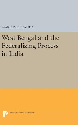 West Bengal and the Federalizing Process in India(English, Hardcover, Franda Marcus F.)