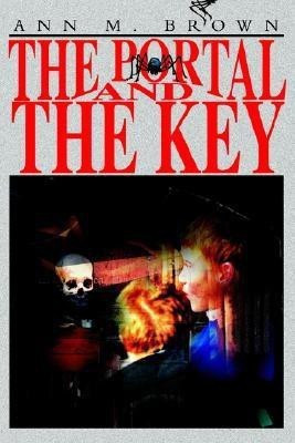 The Portal and the Key(English, Paperback, Brown Ann M)