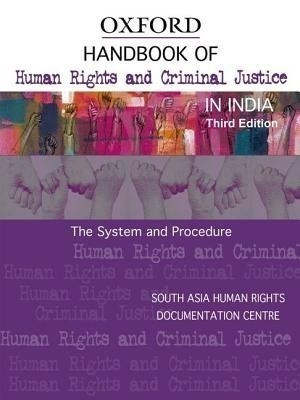 Handbook of Human Rights and Criminal Justice in India  - The System and Procedure(English, Paperback, South Asia Human Rights Documentation Centre)