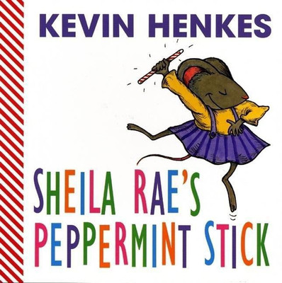 Sheila Rae's Peppermint Stick(English, Board book, Henkes Kevin)