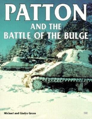 Patton and the Battle of the Bulge(English, Paperback, Green Michael)