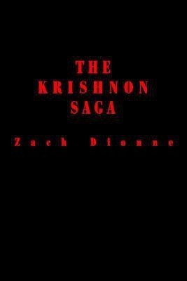 The Krishnon Saga(English, Paperback, Dionne Zach)