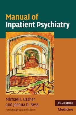 Manual of Inpatient Psychiatry(English, Paperback, Casher Michael I.)