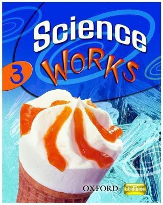 Science Works: 3: Student Book(English, Paperback, Gardom-Hulme Philippa)