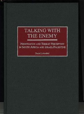 Talking with the Enemy(English, Hardcover, Lieberfeld Daniel)