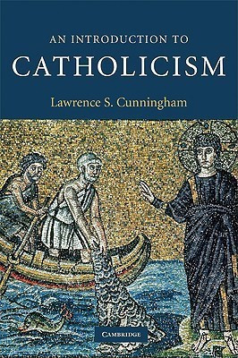 An Introduction to Catholicism(English, Paperback, Cunningham Lawrence S.)