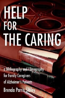 Help for the Caring(English, Paperback, Sibley Brenda Parris)