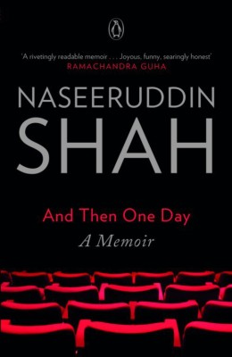 And Then One Day(English, Paperback, Shah Naseeruddin)