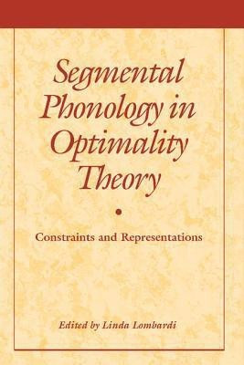 Segmental Phonology in Optimality Theory  - Constraints and Representations(English, Hardcover, unknown)