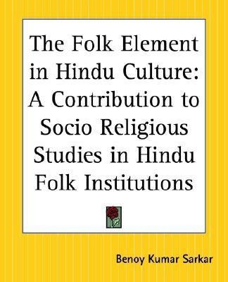 The Folk Element in Hindu Culture(English, Paperback, Sarkar Benoy Kumar)