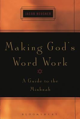 Making God's Word Work(English, Paperback, Neusner Jacob Rabbi)