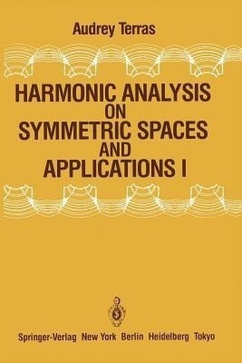 Harmonic Analysis on Symmetric Spaces and Applications I(English, Paperback, Terras Audrey)