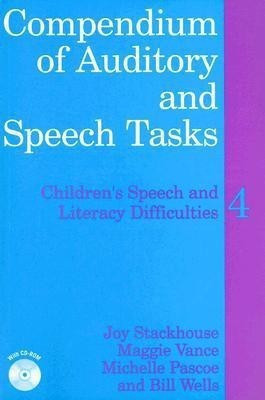 Compendium of Auditory and Speech Tasks - Children's Speech and Literacy Difficulties 4 +CD(English, Paperback, Stackhouse J)