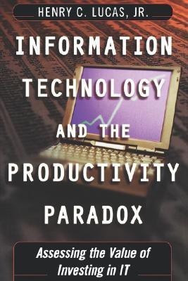 Information Technology and the Productivity Paradox(English, Hardcover, Lucas Henry C.)