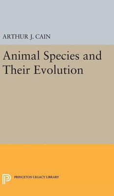 Animal Species and Their Evolution(English, Hardcover, Cain A. J.)