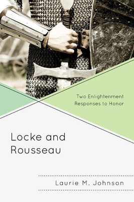 Locke and Rousseau(English, Paperback, Johnson Laurie M.)