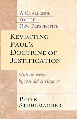 Revisiting Paul's Doctrine of Justification(English, Paperback, Stuhlmacher Peter)