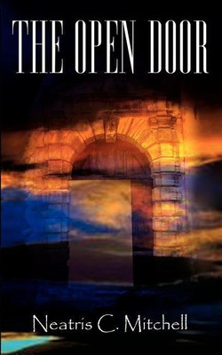 The Open Door(English, Paperback, Mitchell Neatris C.)