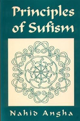 Principles of Sufism(English, Paperback, Angha Nahid)