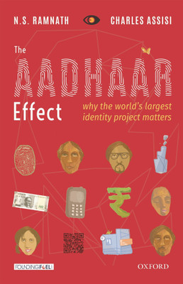 The Aadhaar Effect  - Why the World's Largest Identity Project Matters(English, Hardcover, Assisi Charles)