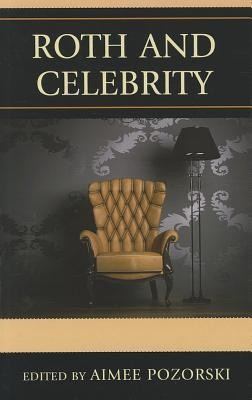 Roth and Celebrity(English, Hardcover, unknown)