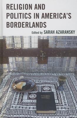 Religion and Politics in America's Borderlands(English, Hardcover, unknown)