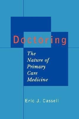 Doctoring(English, Paperback, Cassell Eric J.)