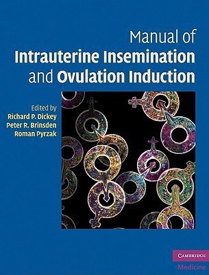 Manual of Intrauterine Insemination and Ovulation Induction(English, Paperback, unknown)