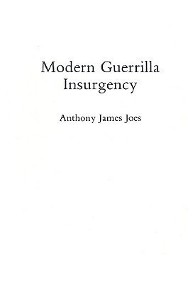 Modern Guerrilla Insurgency(English, Hardcover, Joes Anthony J.)