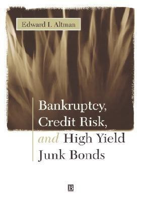 Bankruptcy, Credit Risk, and High Yield Junk Bonds(English, Hardcover, Altman Edward I.)