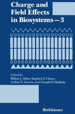 Charge and Field Effects in Biosystems-3(English, Hardcover, ALLEN)