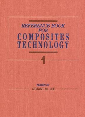 Reference Book for Composites Technology, Volume I(English, Hardcover, Lee Stuart M.)