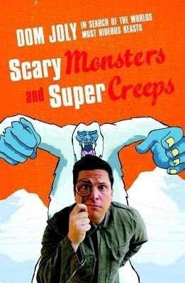 Scary Monsters and Super Creeps(English, Paperback, Joly Dom)