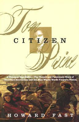 Citizen Tom Paine(English, Paperback, Fast Howard Melvin)