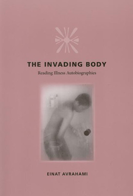 The Invading Body(English, Paperback, Avrahami Einat)