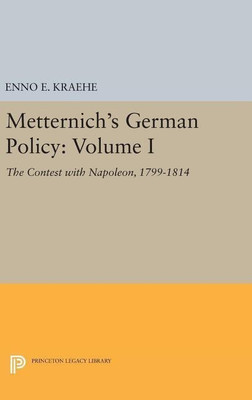 Metternich's German Policy, Volume I(English, Hardcover, Kraehe Enno E.)