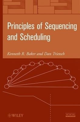 Principles of Sequencing and Scheduling(English, Hardcover, Baker KR)