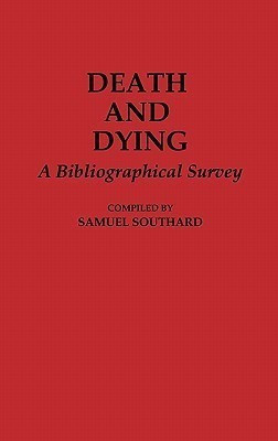 Death and Dying(English, Hardcover, Southard Samuel)